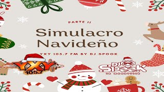 Simulacro Mix Navideño Parte 2 2023 By Dj Spook  YXY 1057 [upl. by Ziza]