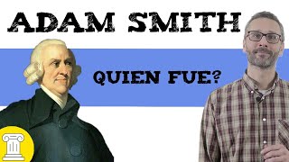 Quien fue Adam Smith 🧔Biografía y aportación a la economía 💰 [upl. by Isnam]