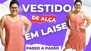 COMO FAZER VESTIDO DE ALÇA EM LAISE  COSTURA PARA INICIANTE  APRENDENDO COSTURAR COM K BARINI [upl. by Kiran103]