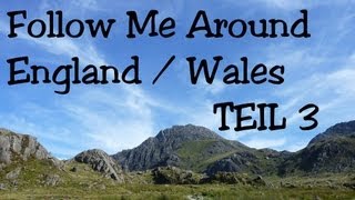 Follow me around England  Wales  Teil 3 Llyn Ogwen amp Llyn Idwal [upl. by Hulbard]