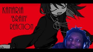 【Kanaria】BRAIN REACTION [upl. by Gran734]