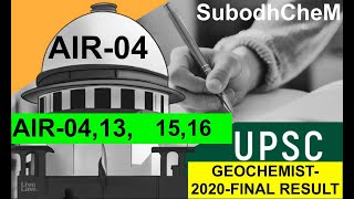 UPSCGEOCHEMISTFINAL RESULT2020 II AIR0413141516 II SubodhCheM II [upl. by Aekin800]