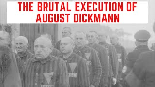 The BRUTAL Execution Of August Dickmann  The First Conscientious Objector Executed During WW2 [upl. by Naro]