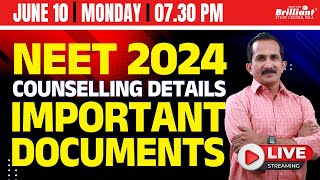 NEET 2024  Counselling Details  IMPORTANT DOCUMENTS  10062024  730 PM Owards [upl. by Tudor]