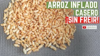 Cómo hacer ARROZ INFLADO CASERO SIN ACEITE ni Airfryer [upl. by Albertine]