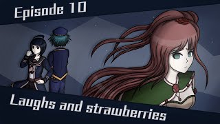 Laughs and Strawberries  Danganronpa Fates Return Episode 10 [upl. by Ulund]