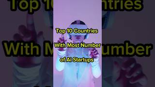 Top 10 Countries with most Ai Startups [upl. by Edahc142]