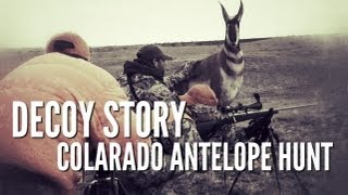 Colorado Antelope Hunt  Decoy Story [upl. by Evod400]