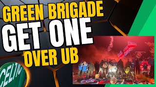 GREEN BRIGADE Acquire UB Flags and Drums PASS IT ON [upl. by Urba605]