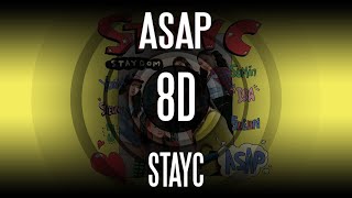 𝟴𝗗 𝗠𝗨𝗦𝗶𝗖  𝗟𝘆𝗿𝗶𝗰  ASAP  STAYC  Use headphones🎧🎧🎧 [upl. by Ennoirb]