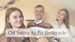 Od Świtu Aż Po Zmierzch COVER [upl. by Sihunn]