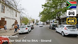 South Africa Stellenbosch  Drive from Van Der Stel to R44 Strand  Nonstop Driving  ASMR  4K [upl. by Rumery209]