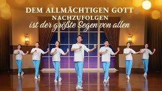 LobpreisTanz  Dem Allmächtigen Gott nachzufolgen ist der größte Segen von allen [upl. by Alacim]