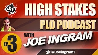 EP3 High Stakes PLO Poker Podcast With Joeingram1 [upl. by Johnath]