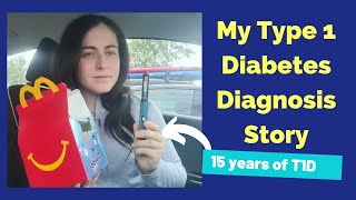 My Type 1 Diabetes Diagnosis Story  15 Years On [upl. by Shiau]