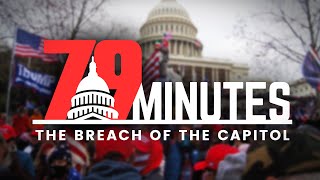 79 Minutes The Breach of the Capitol on January 6th  Full Documentary [upl. by Ymer439]