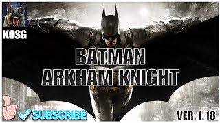 BATMAN ARKHAM KNIGHT PS4 PRO ENHANCED VER118 [upl. by Auburta335]