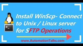 Unix For Testers  6 Install WinScp  connect unix via winscp to perform SFTP operations [upl. by Lalise464]