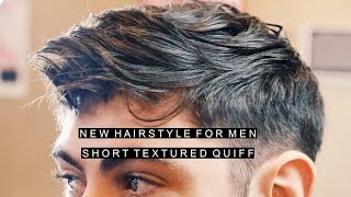 New Hairstyle For Men  Short Hair  Textured Quiff  Free FLUX Giveaway DESC [upl. by Ferd]