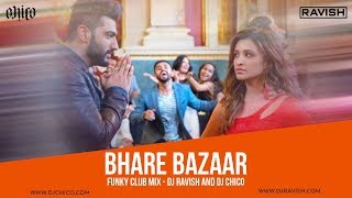 Bhare Bazaar  Namaste England  Funky Club Mix  DJ Ravish amp DJ Chico [upl. by Enilrek]