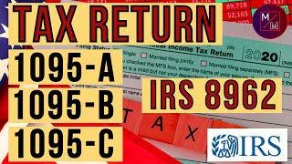 IRS Tax Return 2023 Tax Form 1095A B C FTB 3895 Form 8962 Health Ins Tax Credit  IRS Taxes [upl. by Ennovahc293]