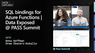 SQL bindings for Azure Functions  Data Exposed  PASS Summit [upl. by Zednanref471]