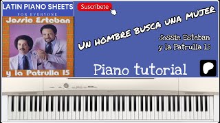 🎹 Un hombre busca una mujer  Jossie Esteban y la Patrilla 15 🎹  Partitura  Pista  MIDI [upl. by Aysa]