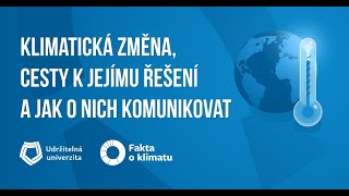 Klimatická změna a cesty k jejímu řešení [upl. by Aisyram]