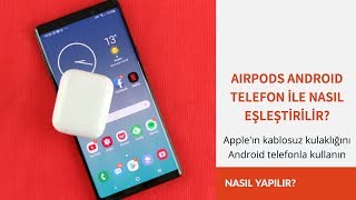 AirPods Android telefon ile nasıl eşleştirilir [upl. by Hrutkay]