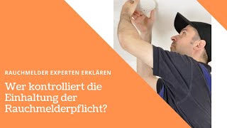 Wer kontrolliert die Einhaltung der Rauchmelderpflicht [upl. by Sidran]