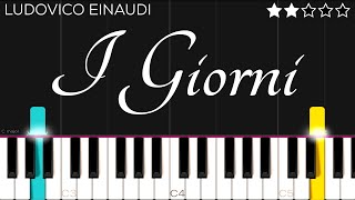 Ludovico Einaudi  I Giorni  EASY Piano Tutorial [upl. by Lamond41]