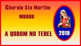 CHORALE SAINTE MARTHE DE MBOUR  A QODOM NO TEDEL  Chant chorale [upl. by Moureaux]