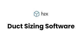 Duct Sizing Software  Overview  h2x [upl. by Luapnhoj]