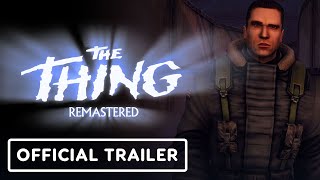 The Thing Remastered  Official Launch Trailer  PC Gaming Show Most Wanted [upl. by Datha464]