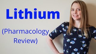 LITHIUM  PHARMACOLOGY REVIEW [upl. by Ellekcim776]