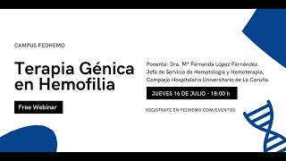 CampusFedhemo Terapia Génica en Hemofilia [upl. by Alhahs725]