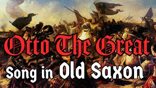 Song in Old Saxon  Otto the Great  The Skaldic Bard [upl. by Doone228]