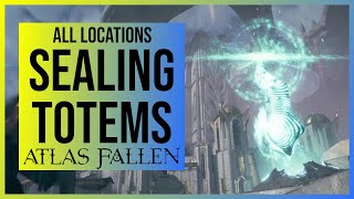 Atlas Fallen All Sealing Totems  Locations and Walkthroughs [upl. by Inimod]