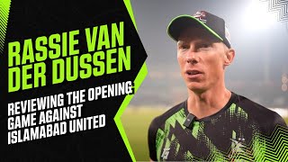 Rassie van der Dussen reviewing the opening game against Islamabad United [upl. by Namyl]