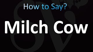 How to Pronounce Milch Cow correctly [upl. by Asirram]