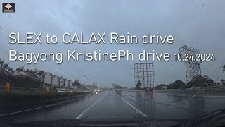 SLEX to CALAX Drive  Bagyong Kristine 10242024 [upl. by Markos]