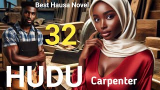 HUDU CARPENTER part 32Best Hausa NovelHausa StoryHausa Audio Novel [upl. by Trueman705]