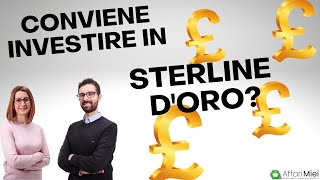 Ha senso investire in sterline doro [upl. by Akerehs]