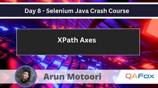 XPath Axes Selenium Java Crash Course 8 [upl. by Obrien]