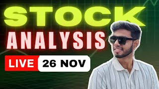 26 NOV  LIVE STOCK ANALYSIS stockanalysis stockmarketindia [upl. by Shea732]