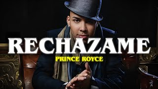 Prince Royce  Rechazame LetraVideo [upl. by Kroo]