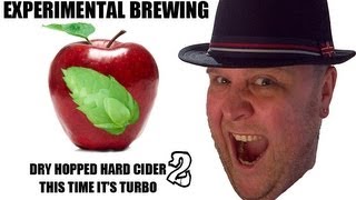 Experimental Brewing  Dry Hopped Cider 2  This time its Turbo 114 ABV [upl. by Crawley]