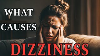 WHAT CAUSES DIZZINESS You Must Know This [upl. by Anum]