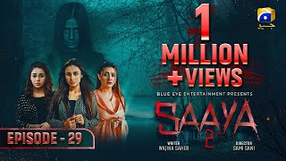 Saaya 2 Episode 29  Mashal Khan  Sohail Sameer Eng Sub 3rd June 2022  HAR PAL GEO [upl. by Matheny]