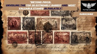 Top 20 Extremely Rare And Most Valuable Stamps In The World [upl. by Lanaj]